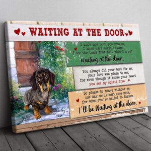 Personalized Dachshund Memorial Canvas, Waiting At The Door, Loss Of Dog Custom Canvas H0