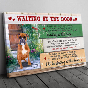 Personalized Boxers Memorial Canvas, Waiting At The Door, Loss Of Dog Custom Canvas H0