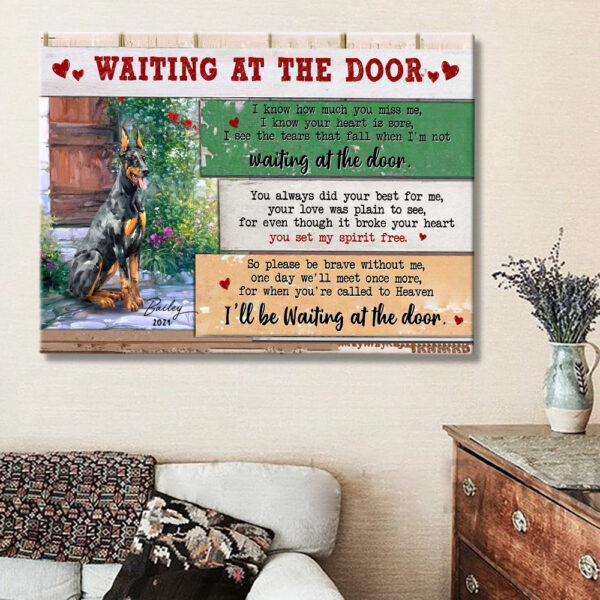 Personalized Doberman Pinschers Memorial Canvas, Waiting At The Door, Loss Of Dog Custom Canvas H1